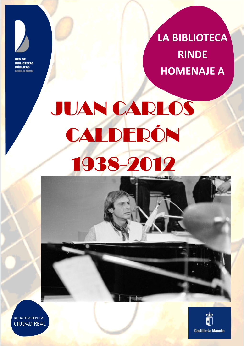 Juan Carlos Calderón 1938-2012 Juan Carlos Calderón
