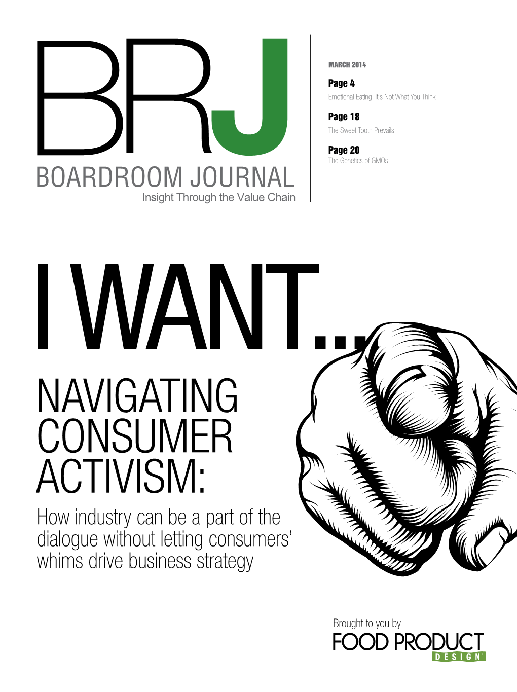 NAVIGATING CONSUMER ACTIVISM: How Industry Can Be a Part of the Dialogue Without Letting Consumers’ Whims Drive Business Strategy