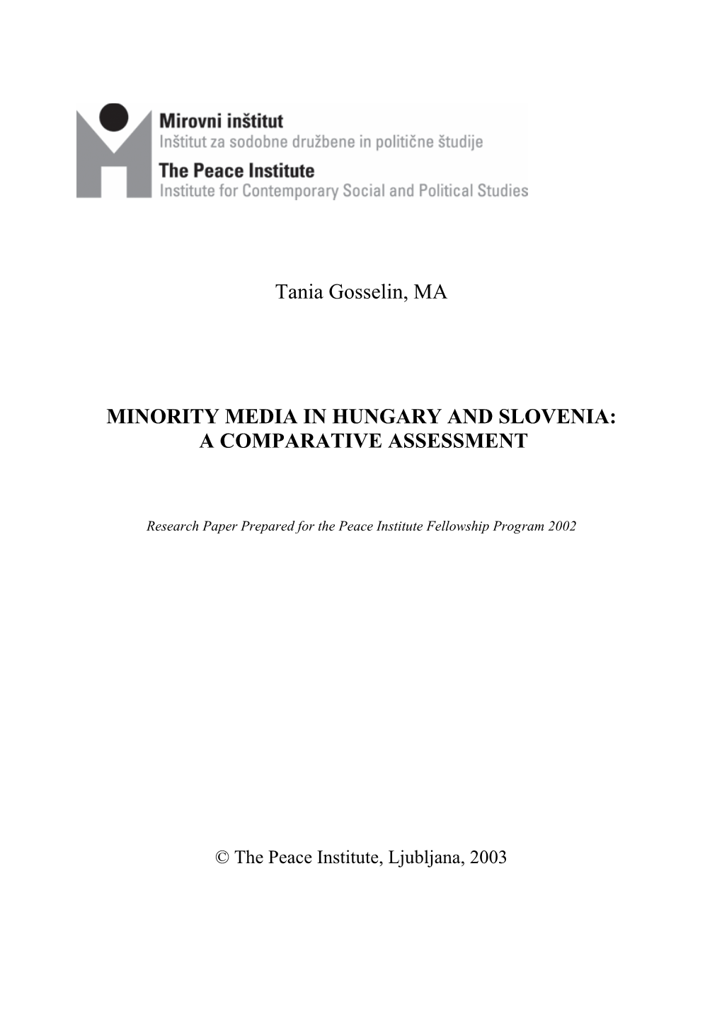 Tania Gosselin, MA MINORITY MEDIA in HUNGARY and SLOVENIA: A