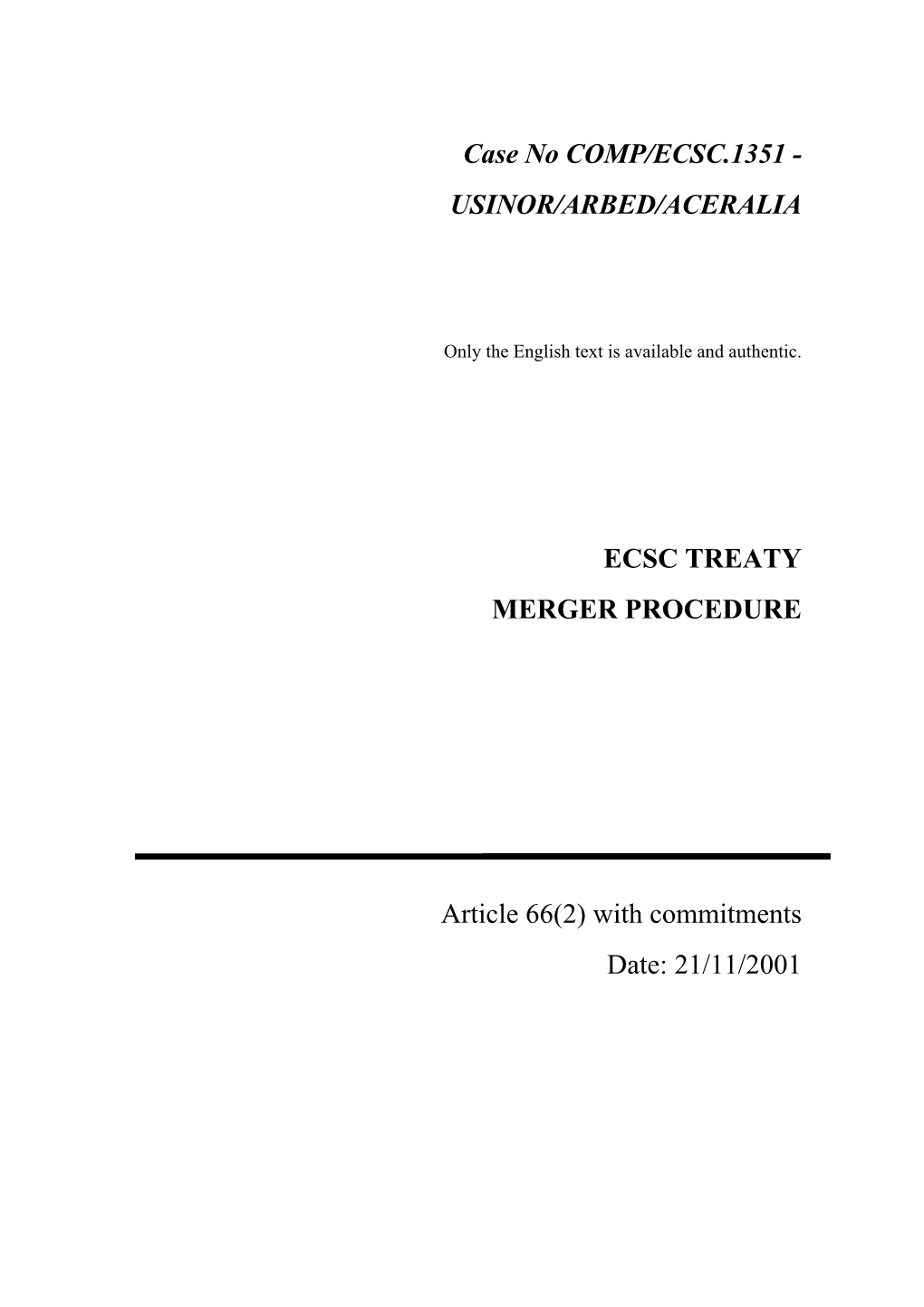 Case No COMP/ECSC.1351 - USINOR/ARBED/ACERALIA