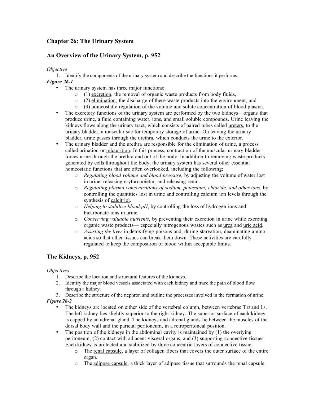 Chapter 26: the Urinary System an Overview of the Urinary System