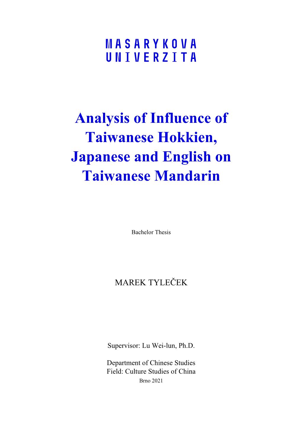 Analysis of Influence of Taiwanese Hokkien, Japanese and English on Taiwanese Mandarin