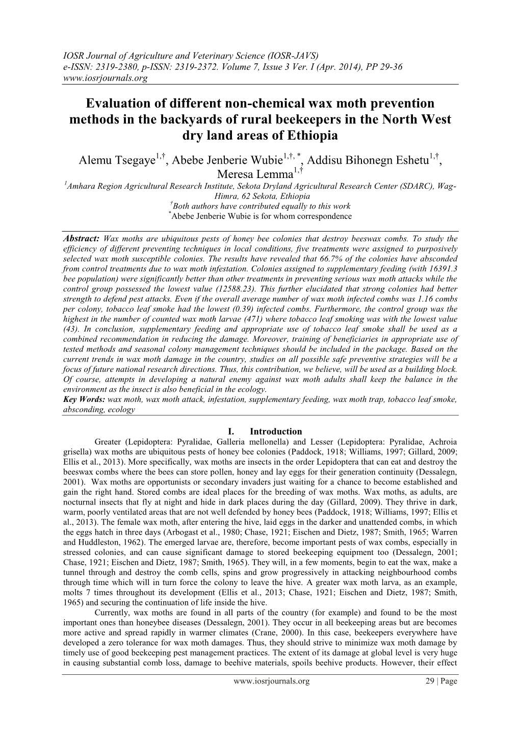 Evaluation of Different Non-Chemical Wax Moth Prevention Methods in the Backyards of Rural Beekeepers in the North West Dry Land Areas of Ethiopia