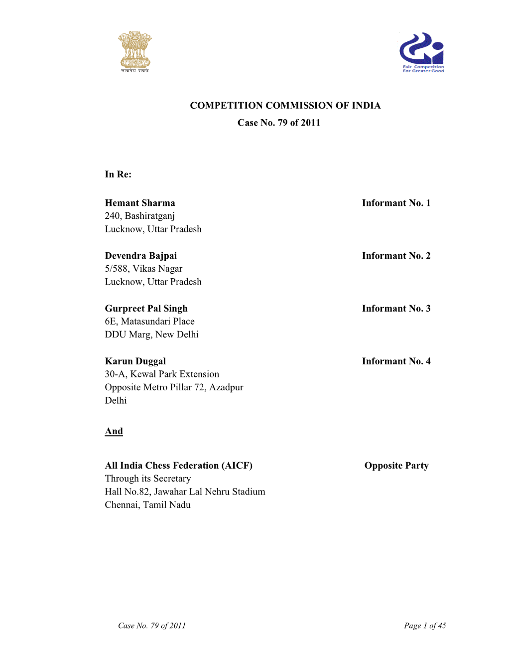 India Chess Federation (AICF) Opposite Party Through Its Secretary Hall No.82, Jawahar Lal Nehru Stadium Chennai, Tamil Nadu