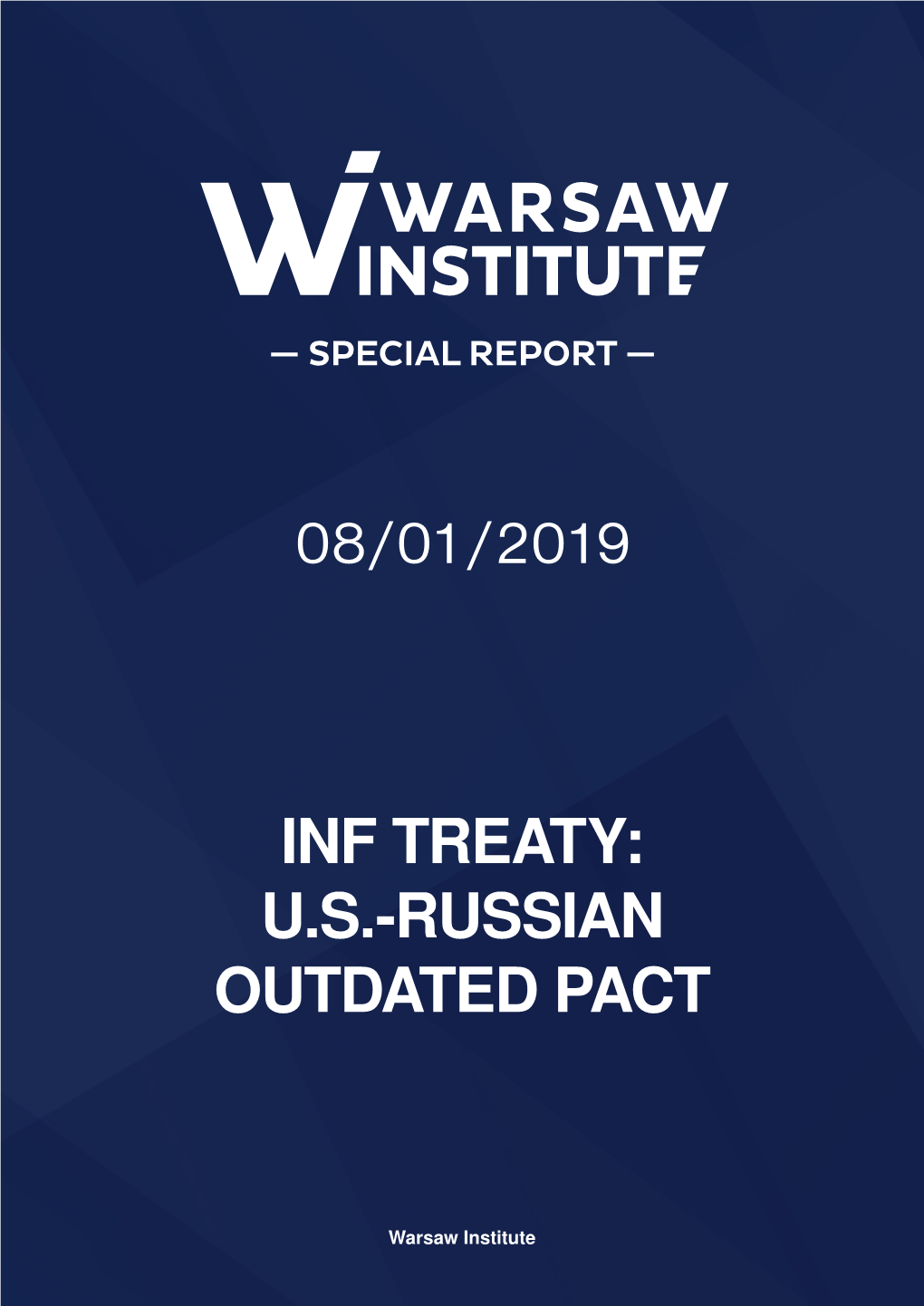 08/01/2019 Inf Treaty: U.S.-Russian Outdated Pact