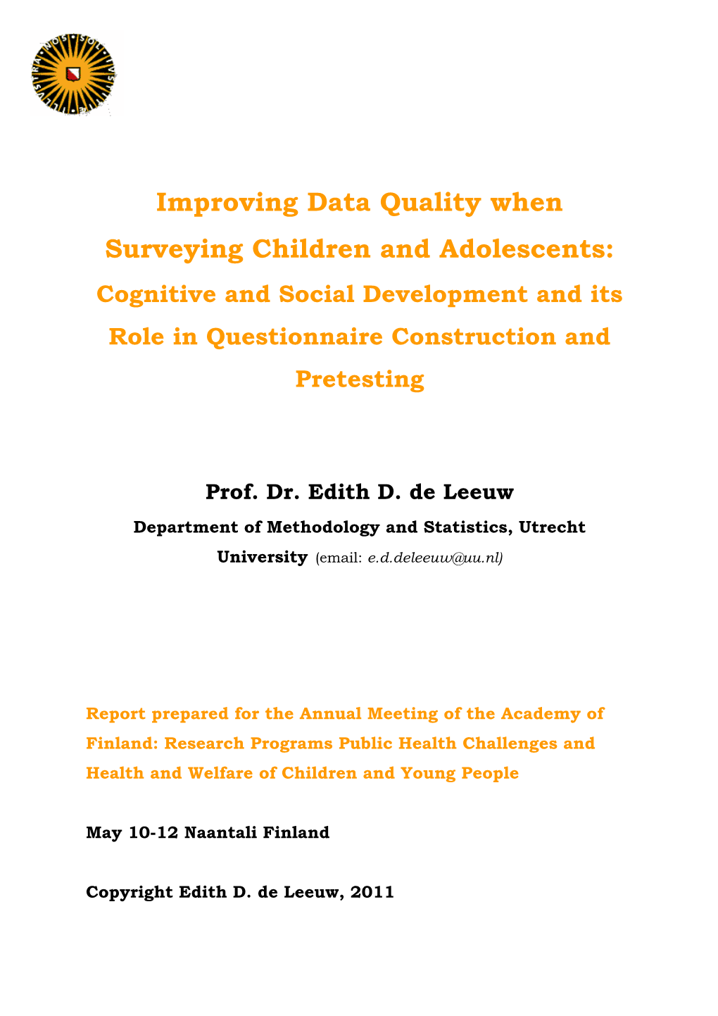 Improving Data Quality When Surveying Children and Adolescents: Cognitive and Social Development and Its Role in Questionnaire Construction and Pretesting