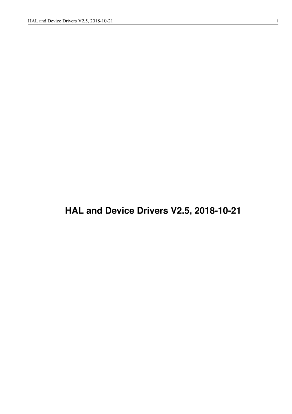 HAL and Device Drivers V2.5, 2018-10-21 I