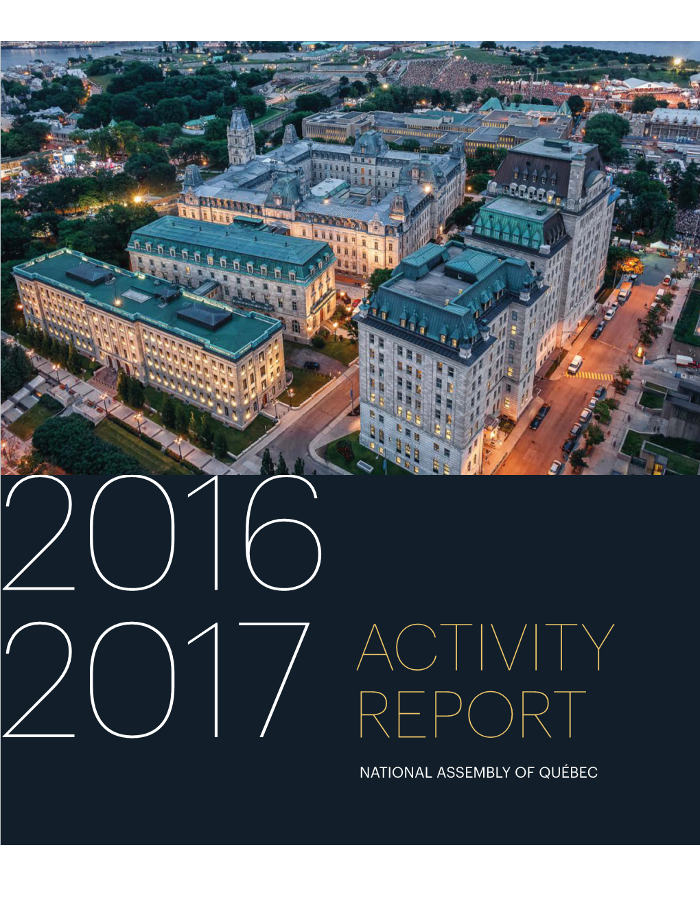 Activity Report, an Overview of the Year April 1, 2016, to March 31, 2017, and a Testament to the Institution’S Many Achievements