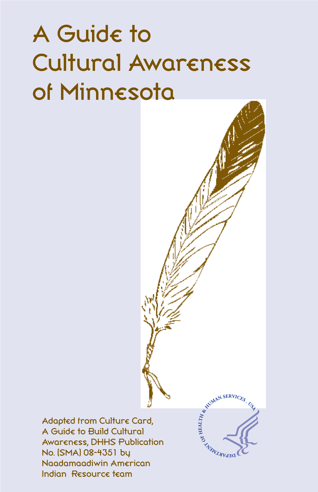 A Guide to Cultural Awareness of Minnesota