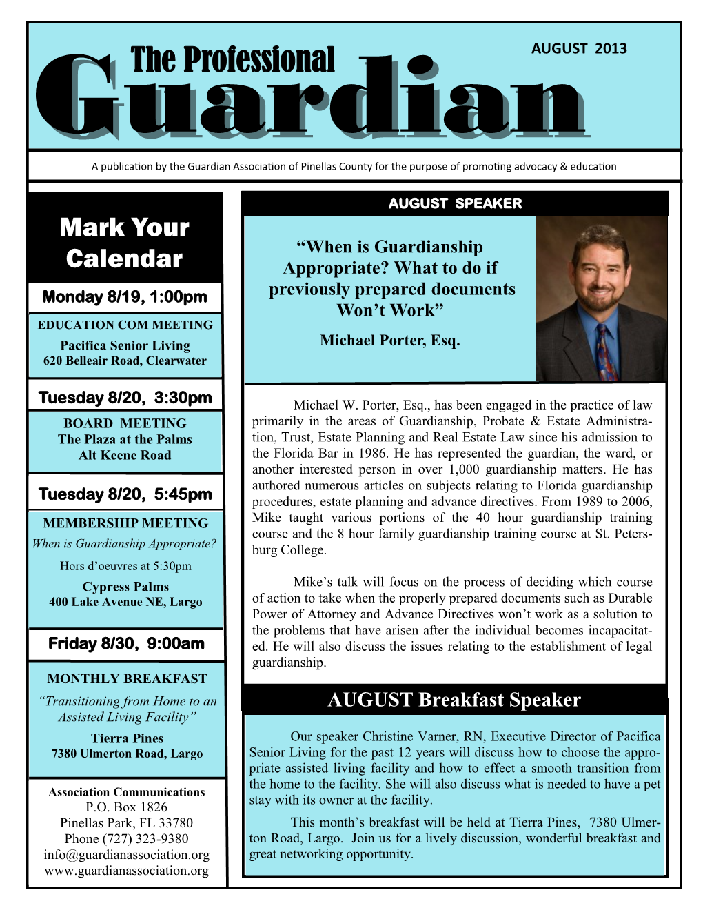 The Professional AUGUST 2013 a Publication by the Guardian Association of Pinellas County for the Purpose of Promoting Advocacy & Education