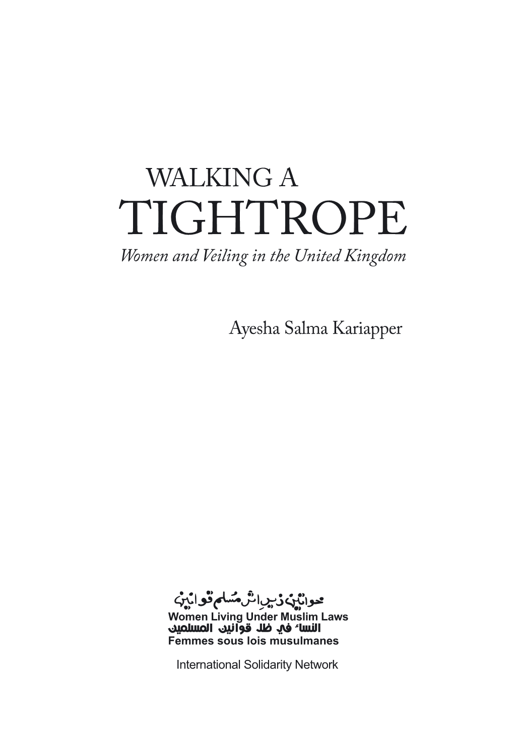 TIGHTROPE and Veiling in the United Kingdom