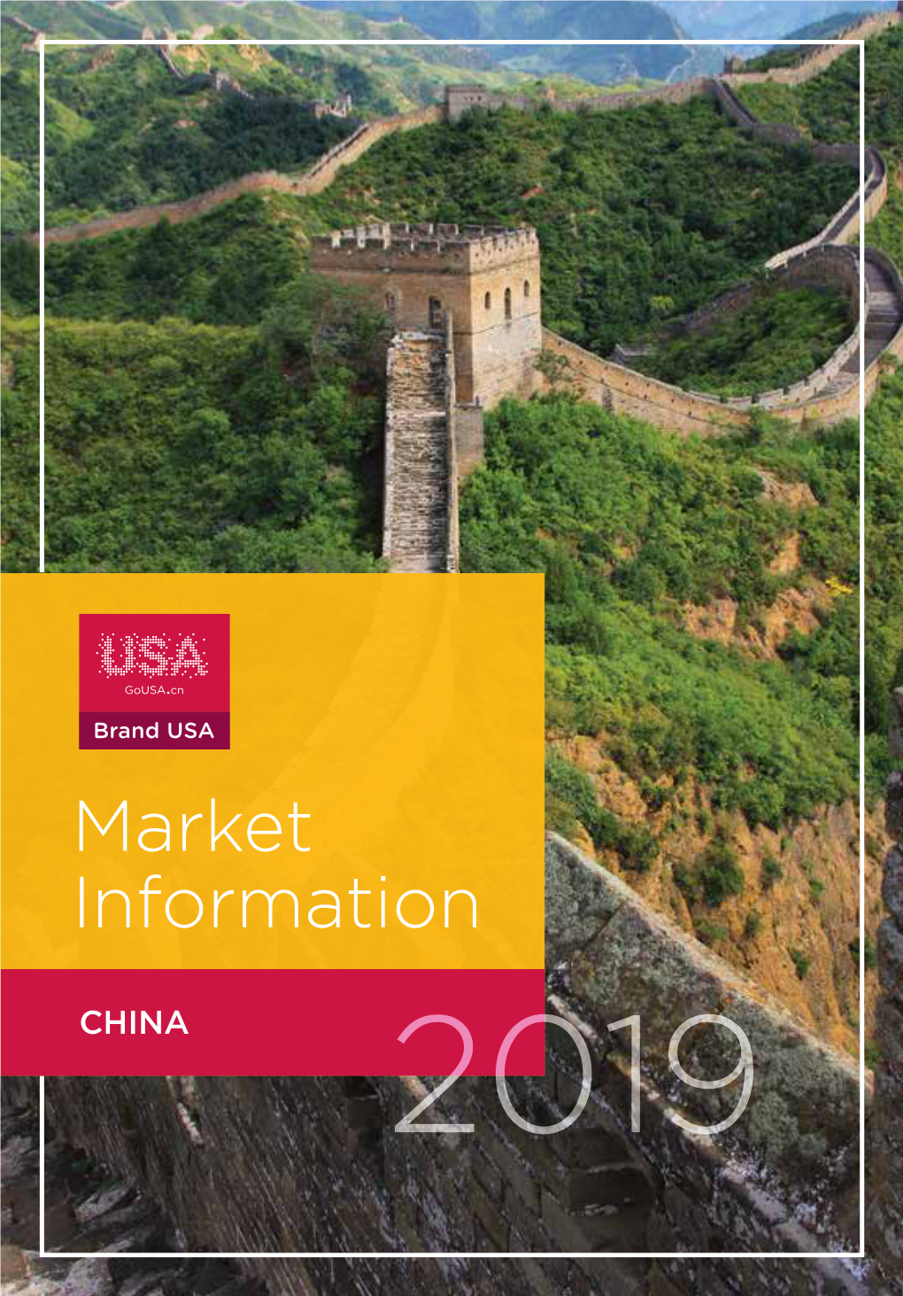 Market Information CHINA 2019 About This Guide