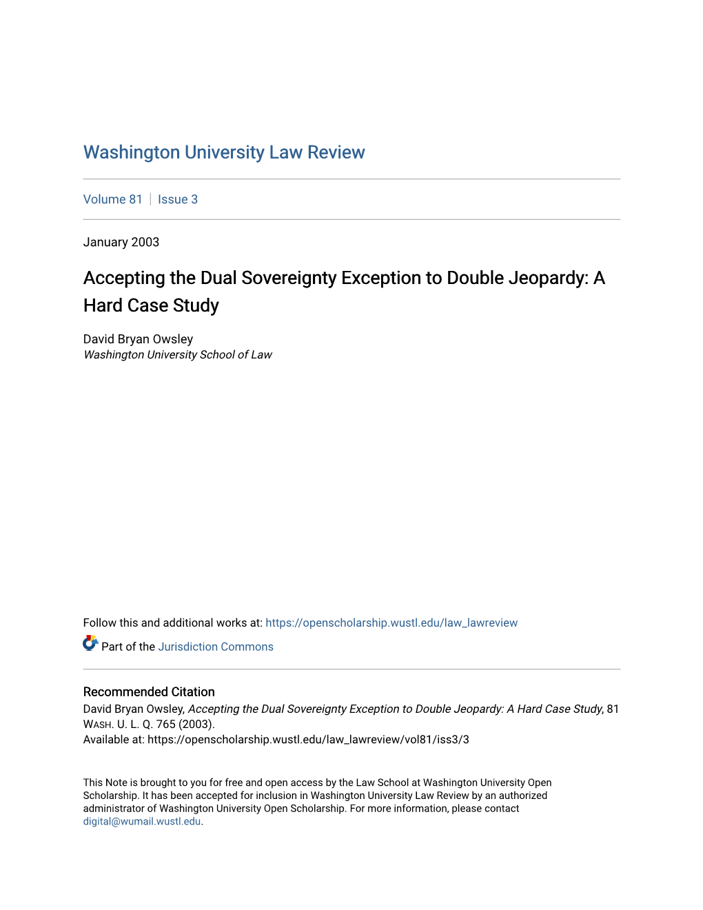 Accepting the Dual Sovereignty Exception to Double Jeopardy: a Hard Case Study