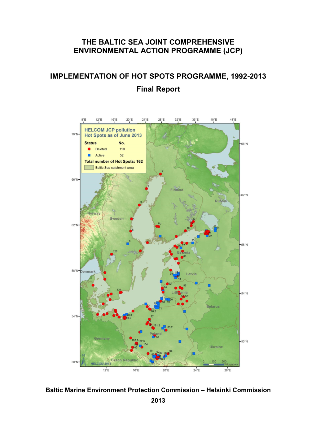 (Jcp) Implementation of Hot Spots Programme, 1992-2013