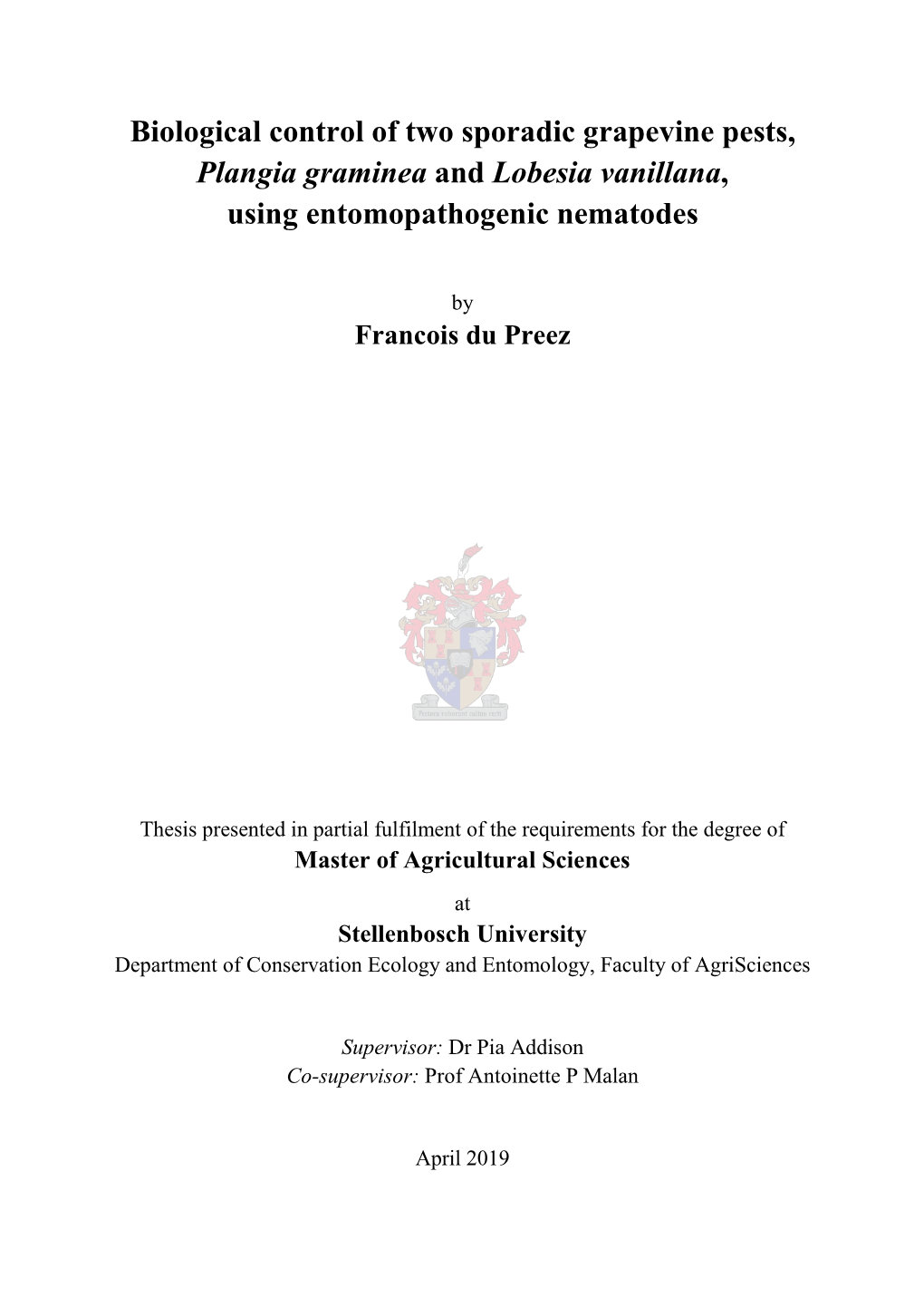 Biological Control of Two Sporadic Grapevine Pests, Plangia Graminea and Lobesia Vanillana, Using Entomopathogenic Nematodes
