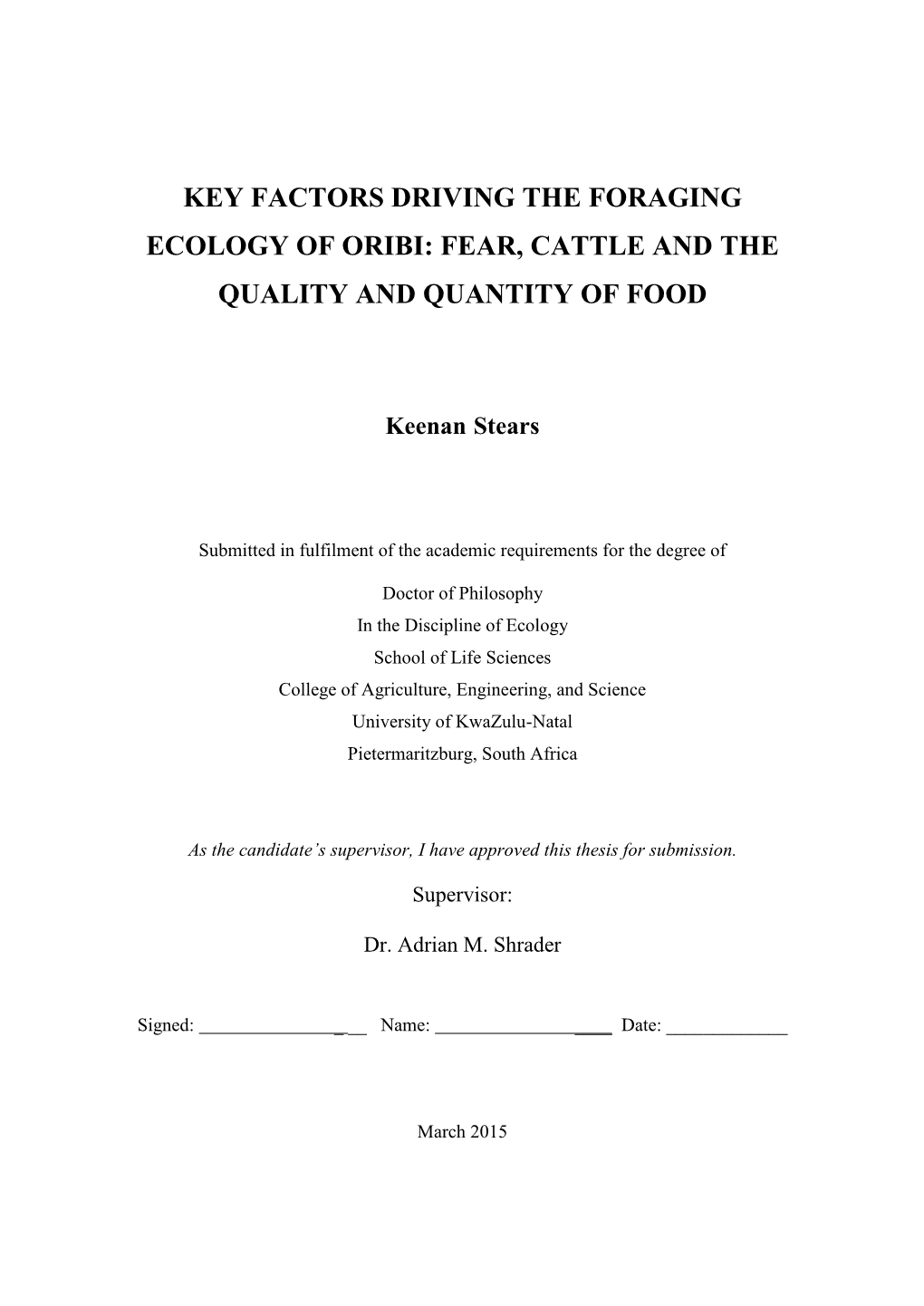 Key Factors Driving the Foraging Ecology of Oribi: Fear, Cattle and the Quality and Quantity of Food