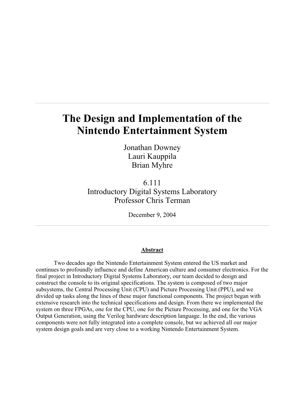 The Design and Implementation of the Nintendo Entertainment System