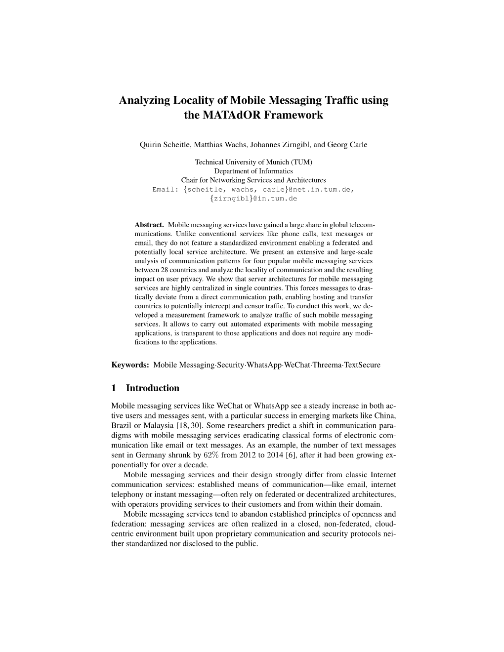 Analyzing Locality of Mobile Messaging Traffic Using the Matador Framework