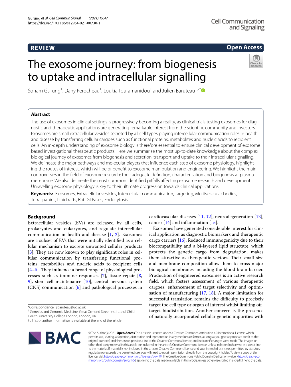 The Exosome Journey: from Biogenesis to Uptake and Intracellular Signalling Sonam Gurung1, Dany Perocheau1, Loukia Touramanidou1 and Julien Baruteau1,2*