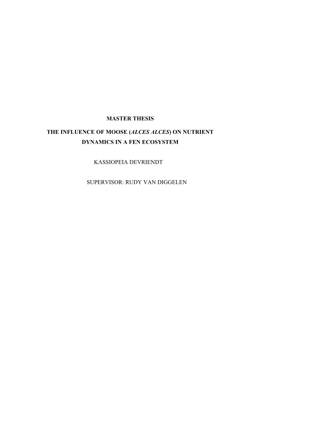 Master Thesis the Influence of Moose (Alces Alces) On