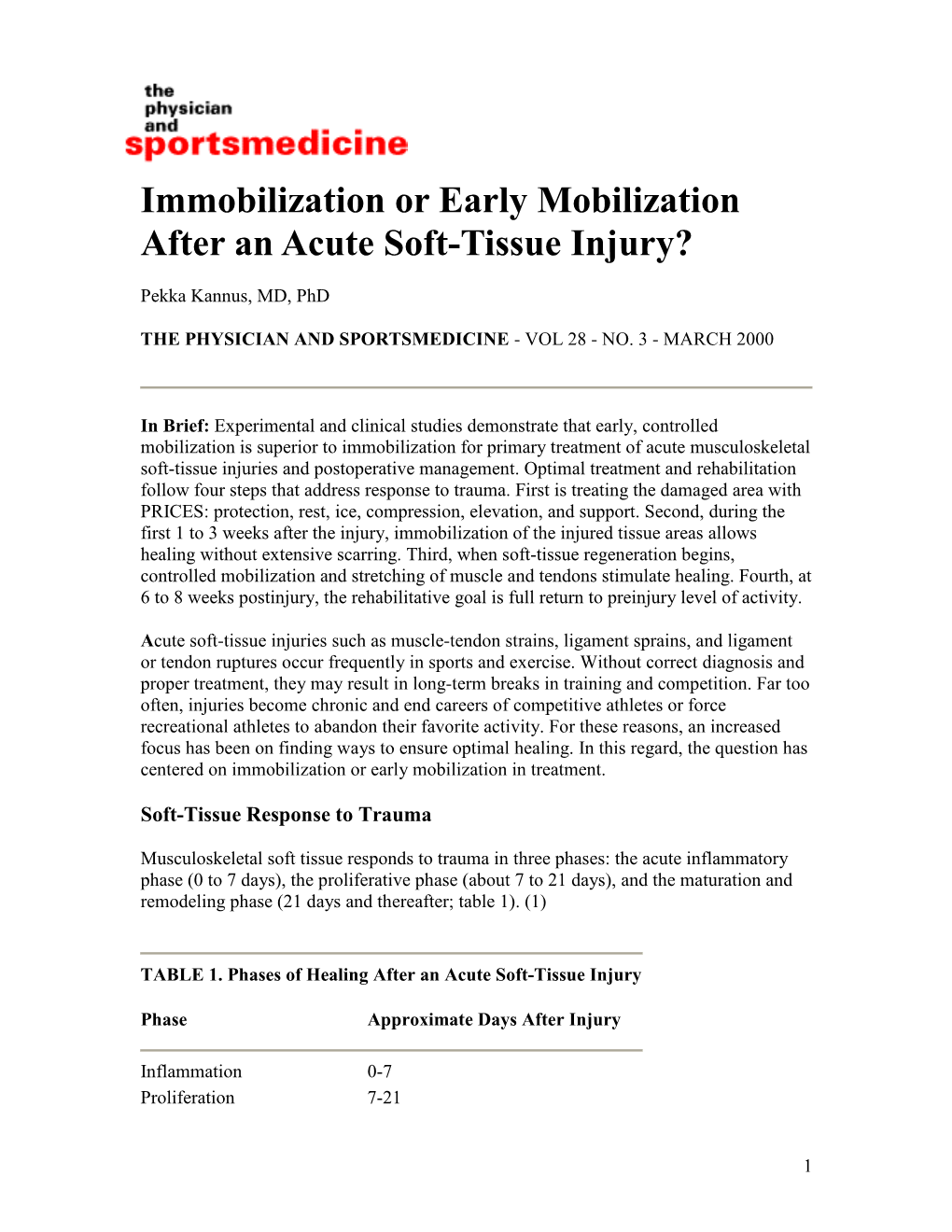 Immobilization Or Early Mobilization After an Acute Soft-Tissue Injury?