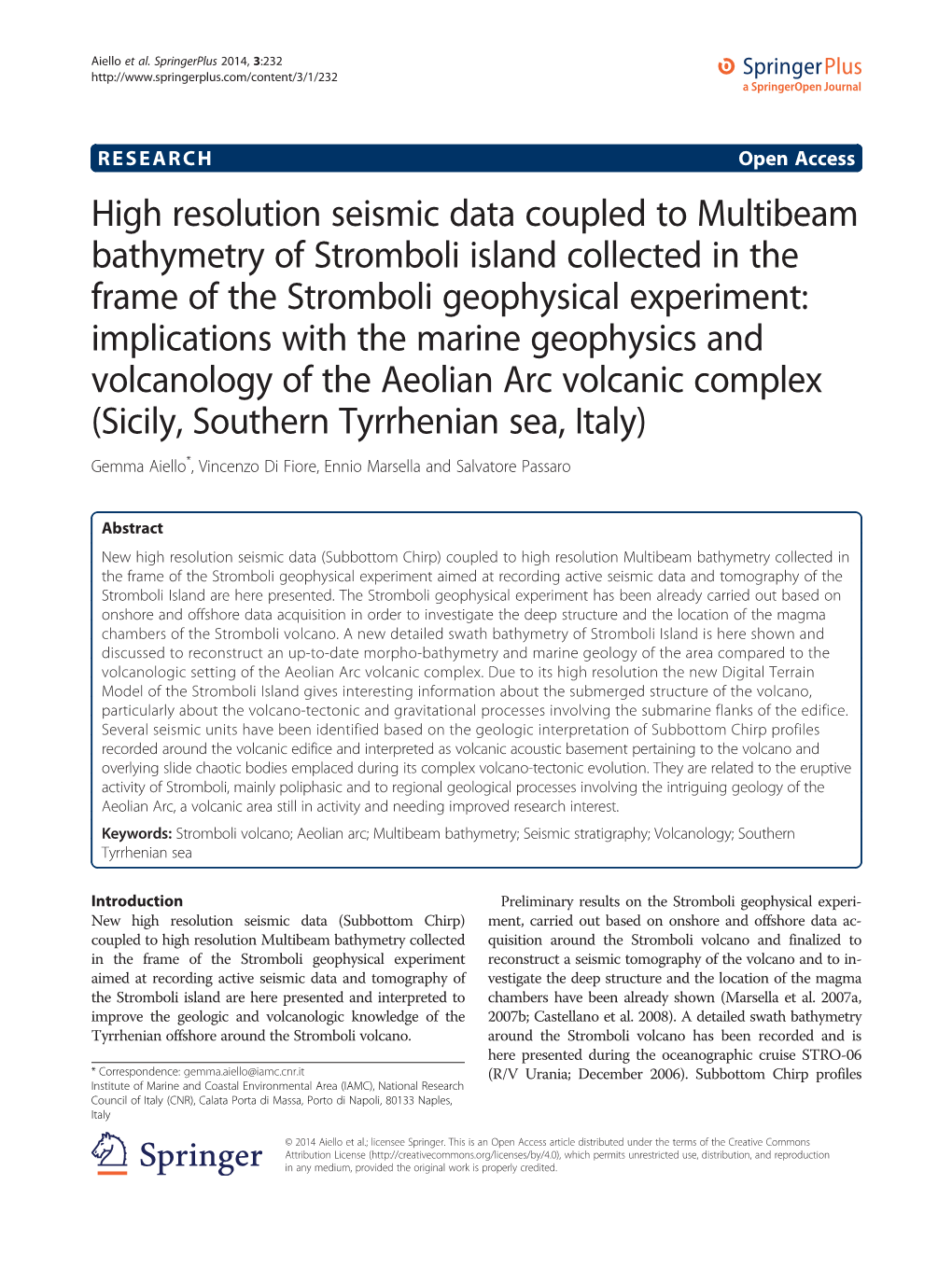 High Resolution Seismic Data Coupled to Multibeam Bathymetry Of