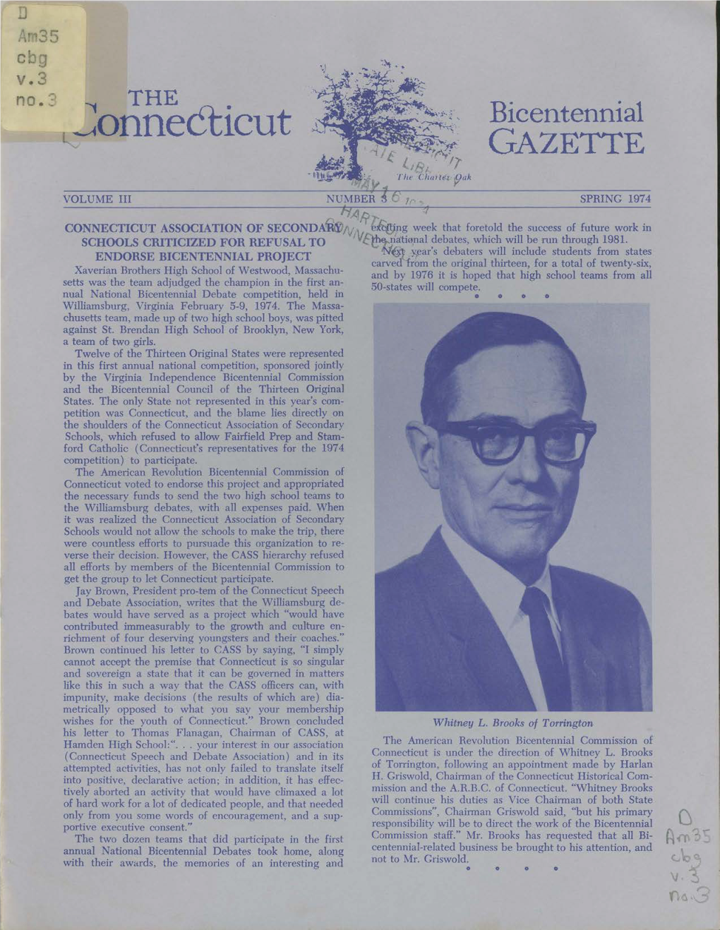 Connecticut Bicentennial Gazette, Or to Tom Cald­ Well, Corporation Counsel's Office, City Hall, Hartford, Governor Meskill Reactivates Connecticut Regiment for Conn