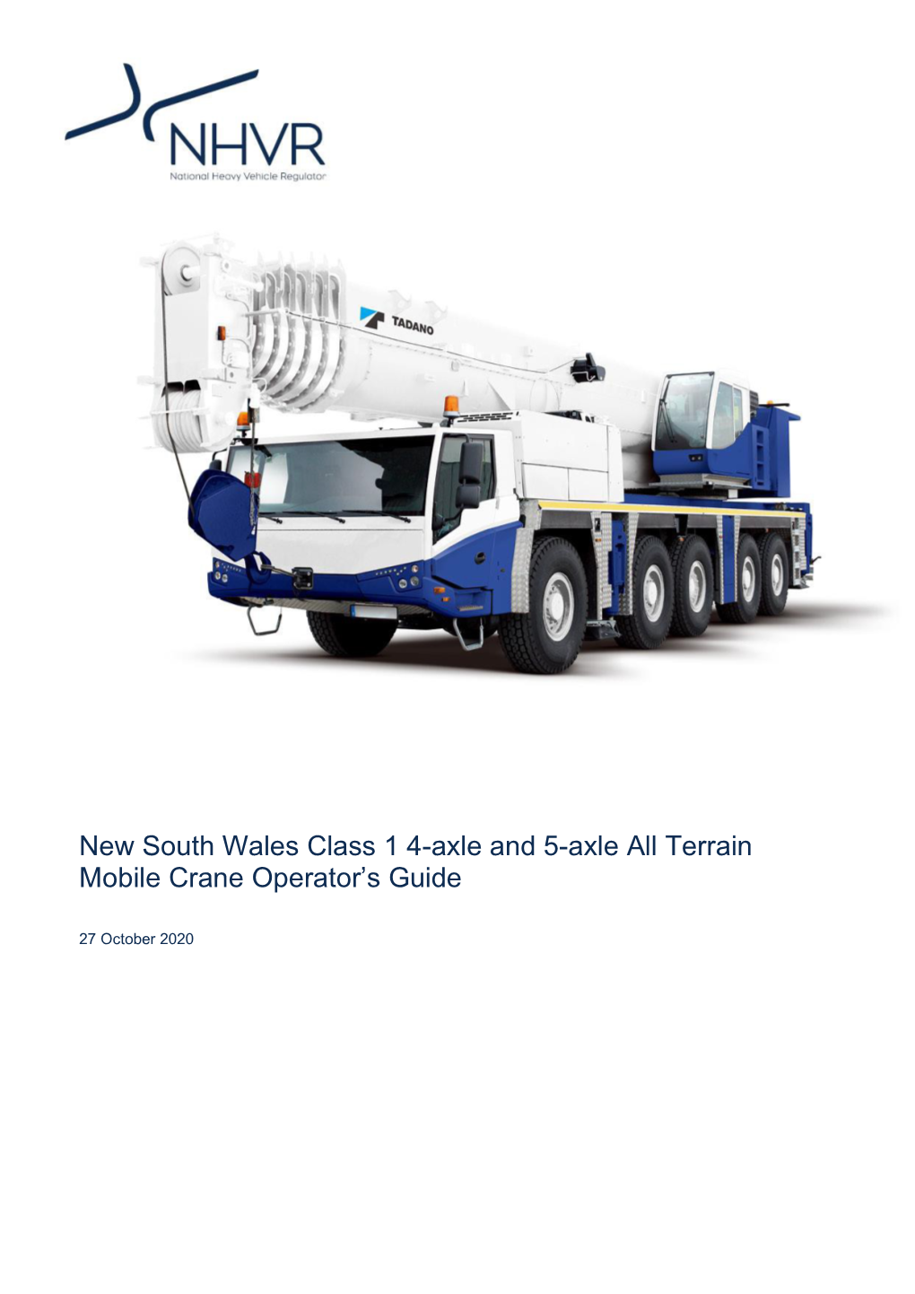 New South Wales Class 1 4-Axle and 5-Axle All Terrain Mobile Crane Operator’S Guide