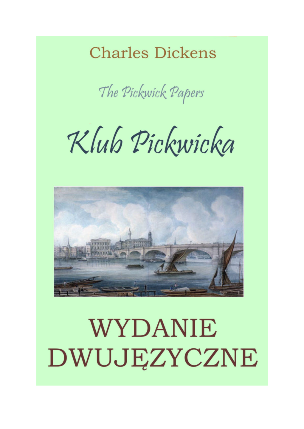 The Pickwick Papers * Klub Pickwicka