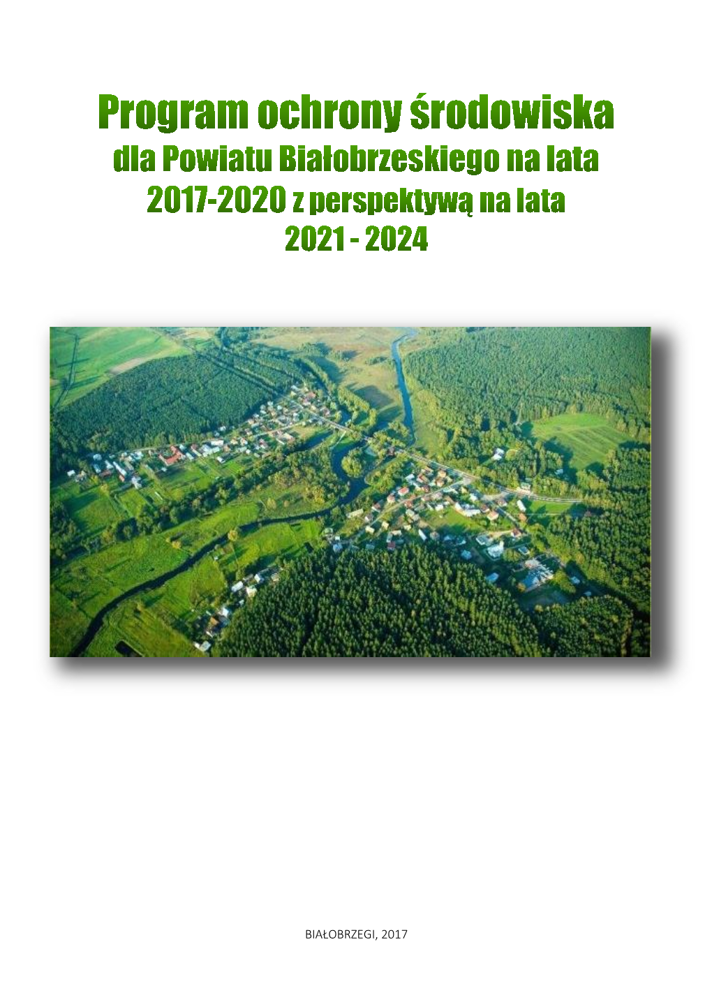 Program Ochrony Środowiska Dla Powiatu Białobrzeskiego Na Lata 2017-2020 Z Perspektywą Na Lata 2021-2024