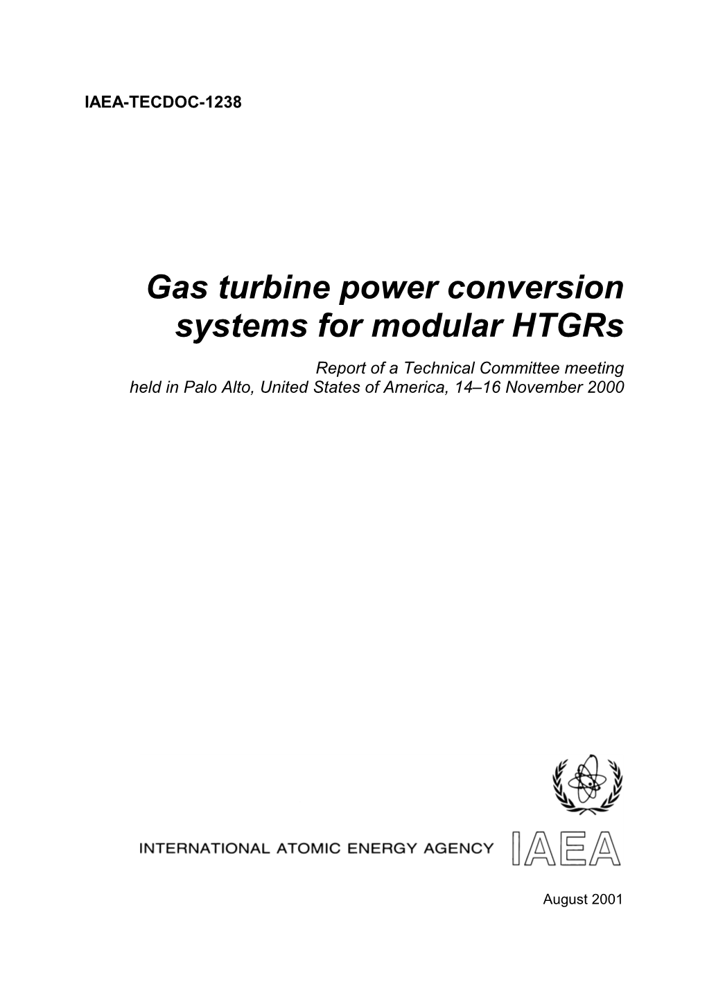 Gas Turbine Power Conversion Systems for Modular Htgrs