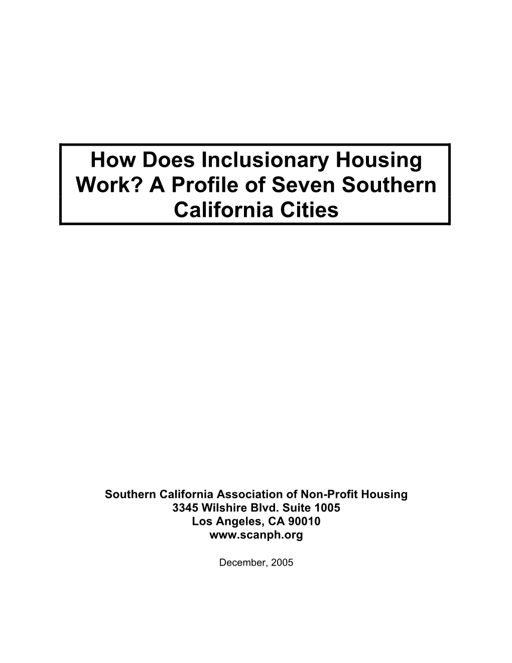 How Does Inclusionary Housing Work? a Profile of Seven Southern California Cities