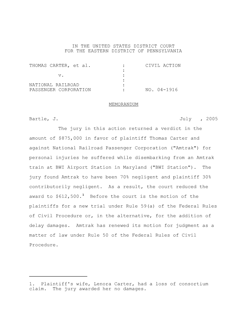 1. Plaintiff's Wife, Lenora Carter, Had a Loss of Consortium Claim. the Jury Awarded Her No Damages