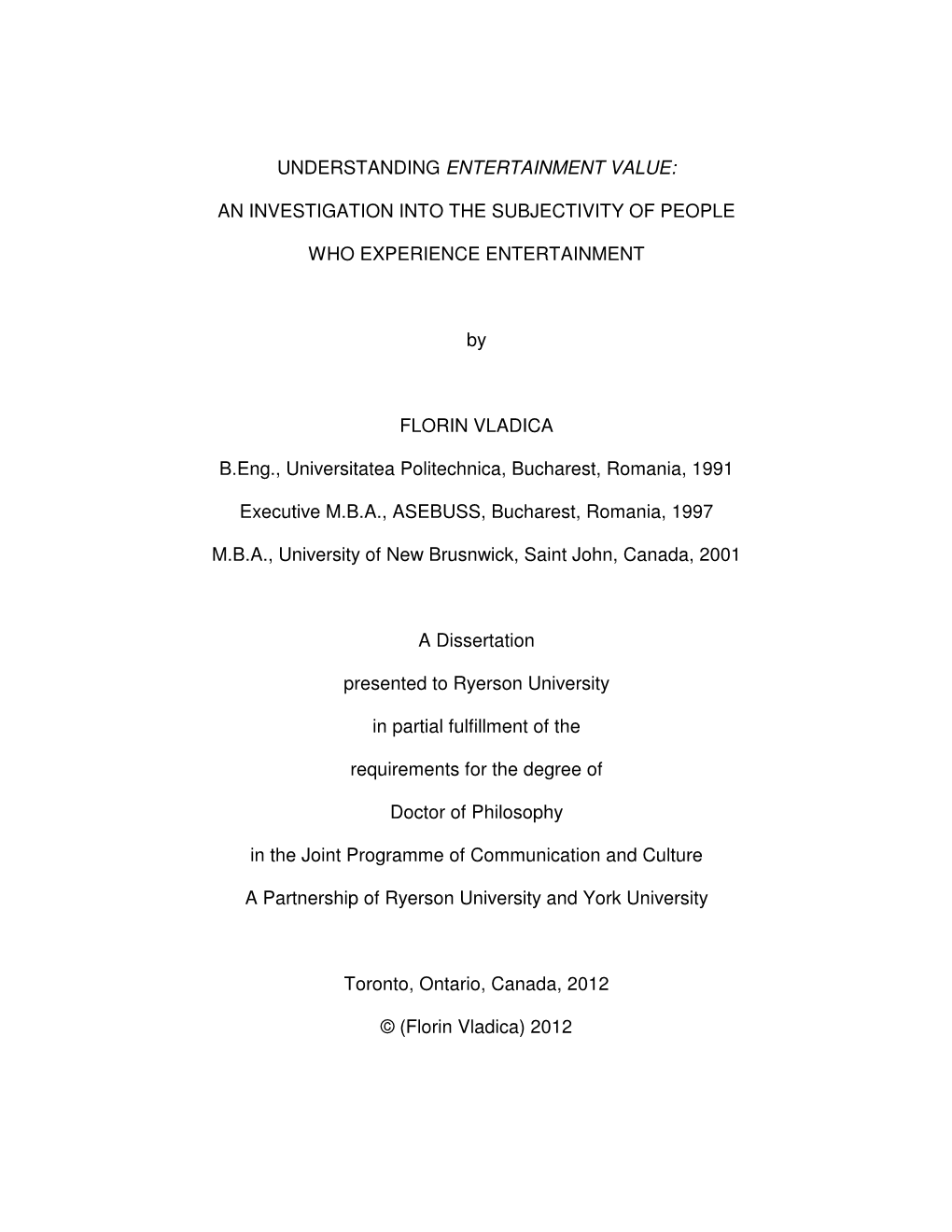 Understanding Entertainment Value: an Investigation Into the Subjectivity of People Who Experience Live Entertainment