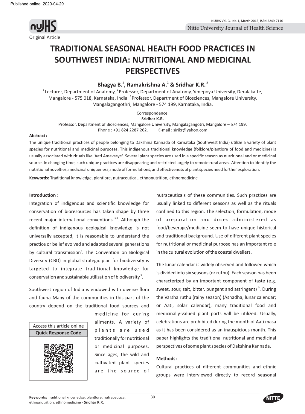 TRADITIONAL SEASONAL HEALTH FOOD PRACTICES in SOUTHWEST INDIA: NUTRITIONAL and MEDICINAL PERSPECTIVES Bhagya B.1, Ramakrishna A.2 & Sridhar K.R