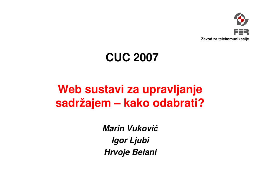 CUC 2007 Web Sustavi Za Upravljanje Sadržajem – Kako Odabrati?