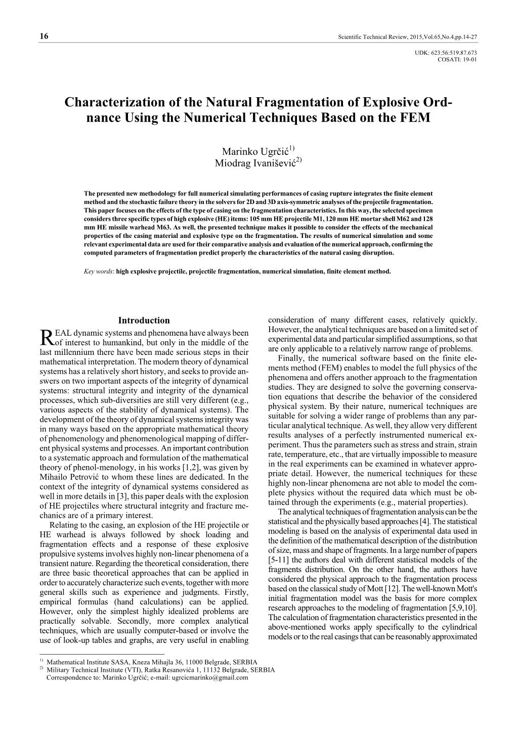 Characterization of the Natural Fragmentation of Explosive Ord- Nance Using the Numerical Techniques Based on the FEM