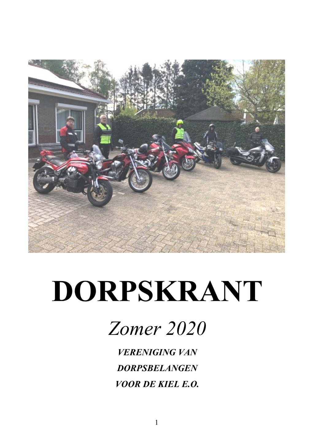 DORPSKRANT Zomer 2020 VERENIGING VAN DORPSBELANGEN VOOR DE KIEL E.O