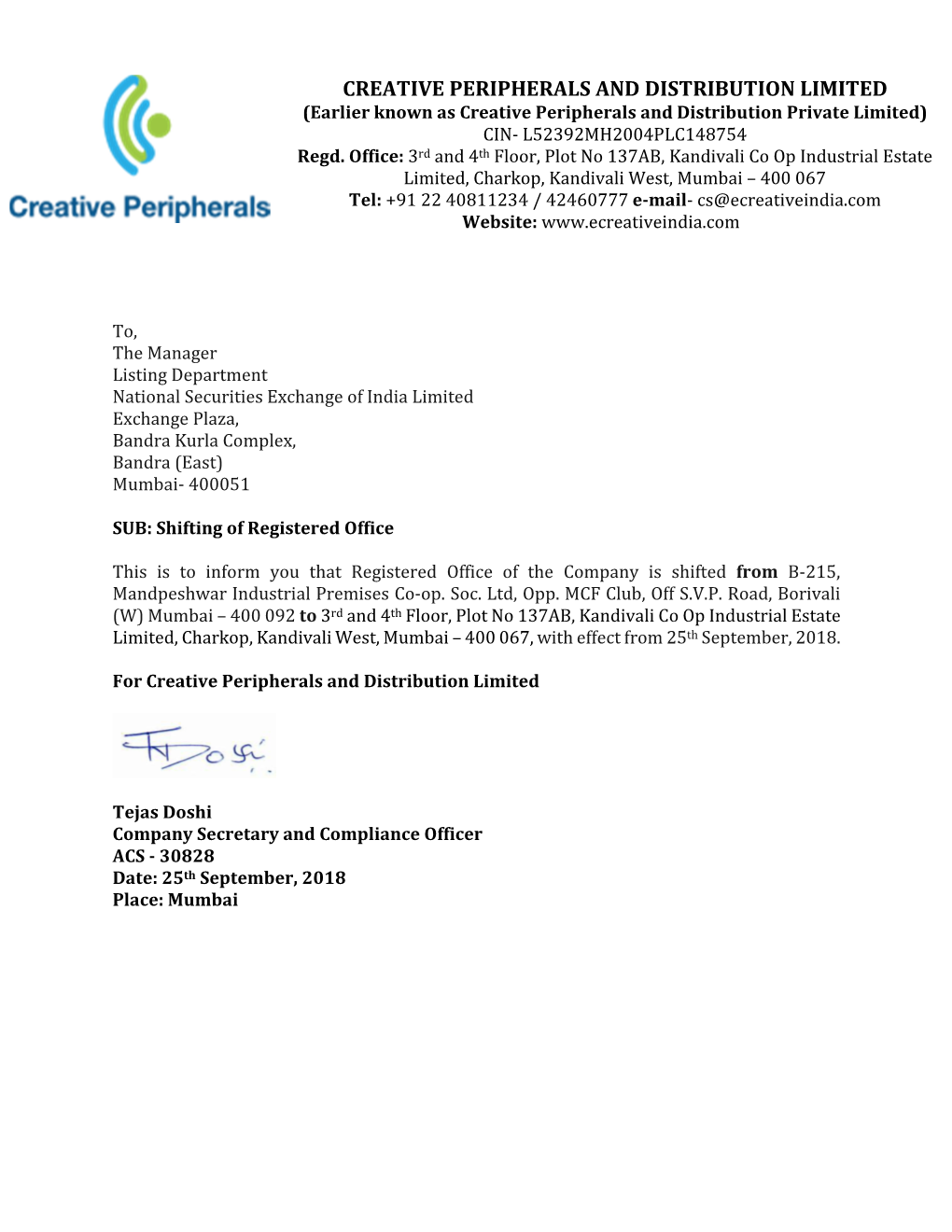 CREATIVE PERIPHERALS and DISTRIBUTION LIMITED (Earlier Known As Creative Peripherals and Distribution Private Limited) CIN- L52392MH2004PLC148754 Regd