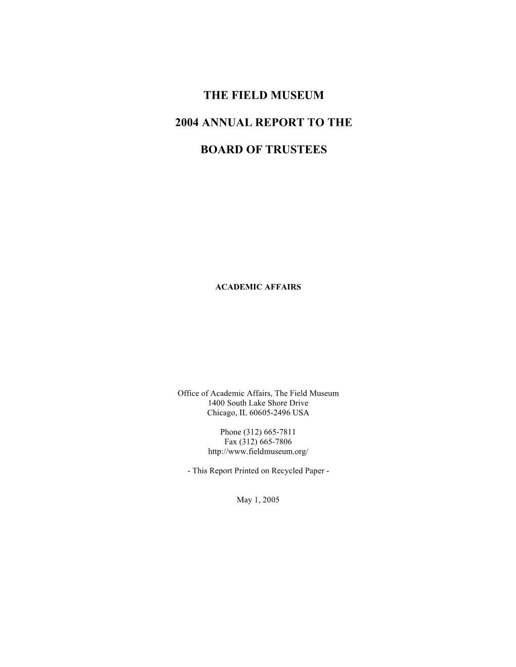 The Field Museum 2004 Annual Report to the Board Of