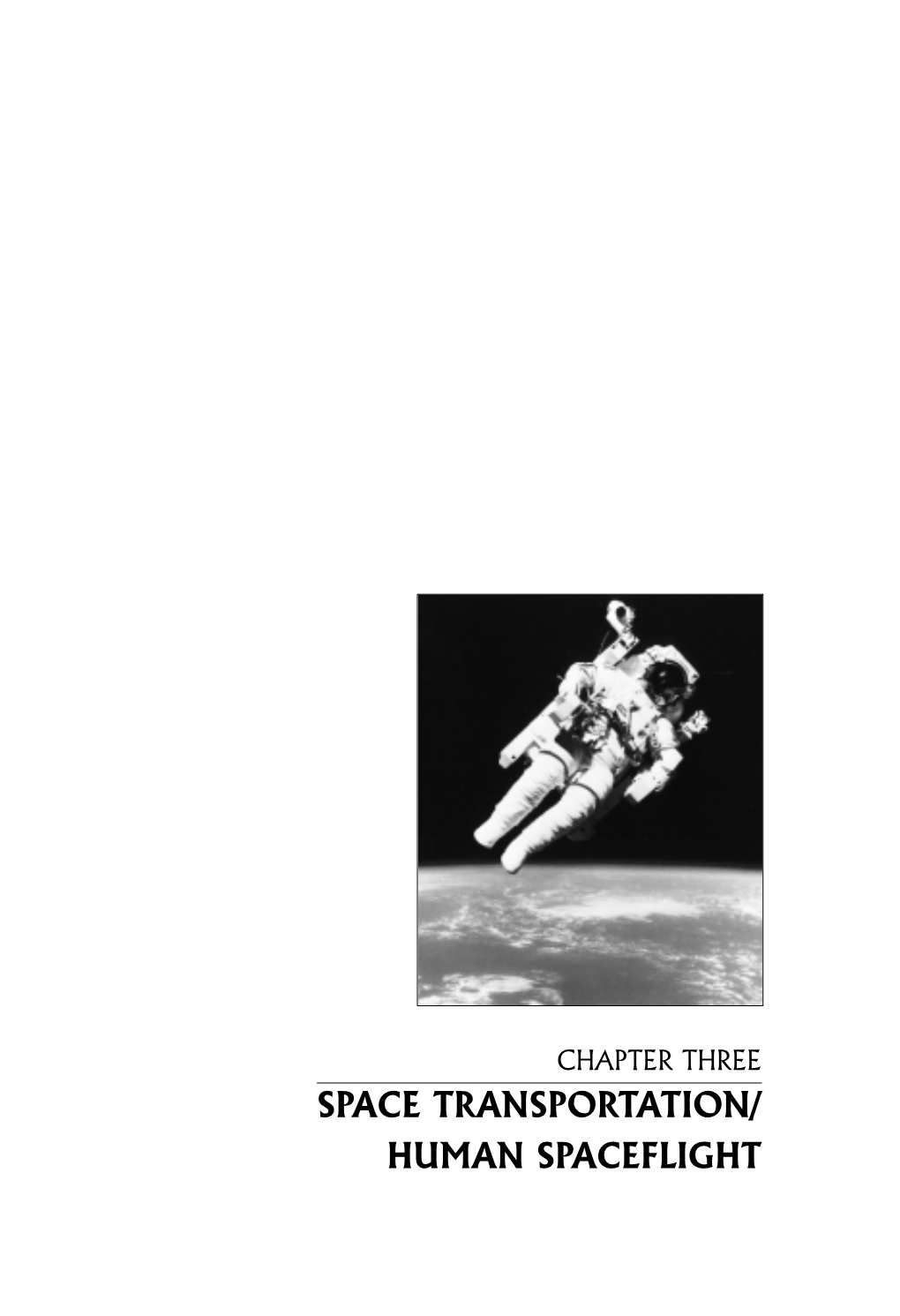 SPACE TRANSPORTATION/ HUMAN SPACEFLIGHT ****DB Chap 3 (105-152) 1/17/02 3:13 PM Page 107