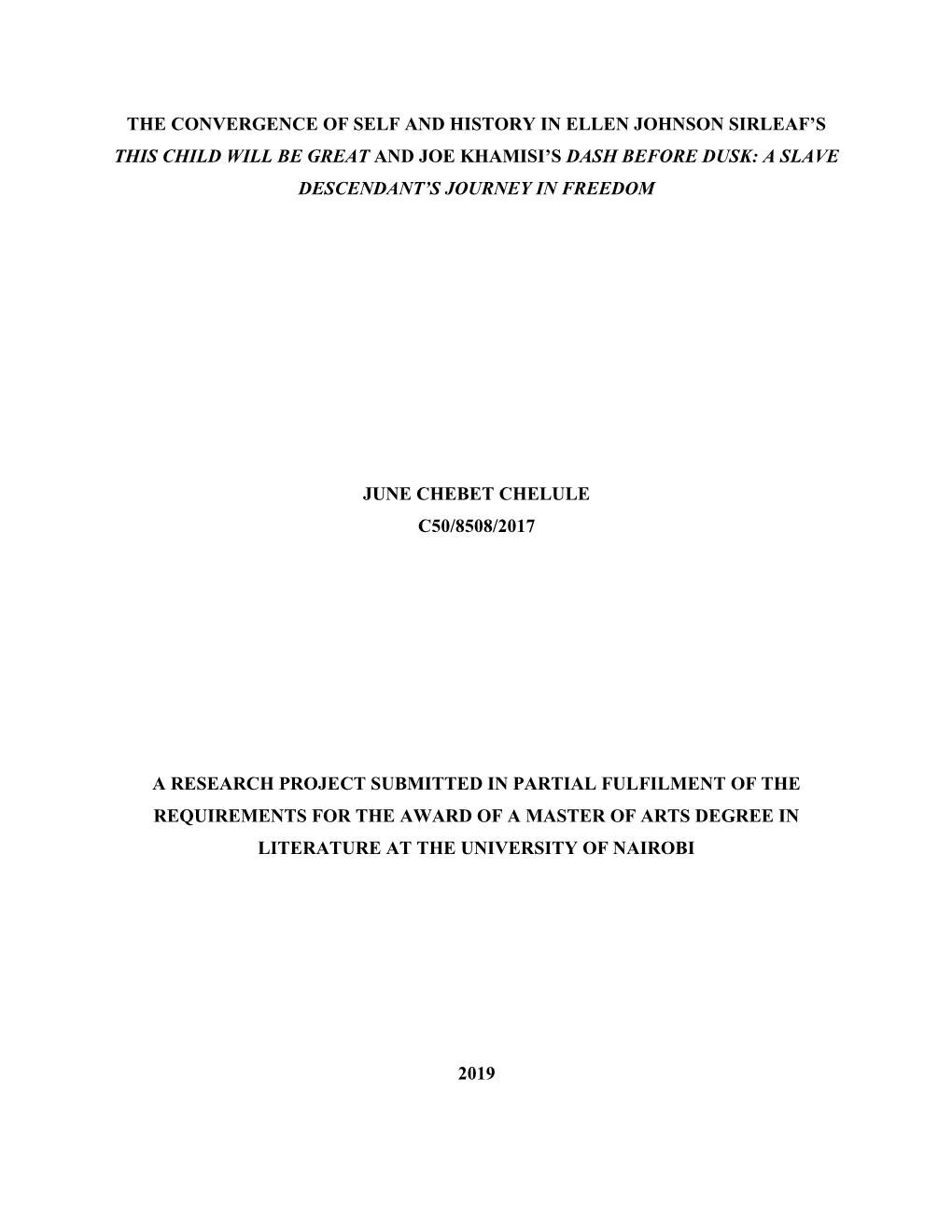 The Convergence of Self and History in Ellen Johnson Sirleaf’S This Child Will Be Great and Joe Khamisi’S Dash Before Dusk: a Slave Descendant’S Journey in Freedom