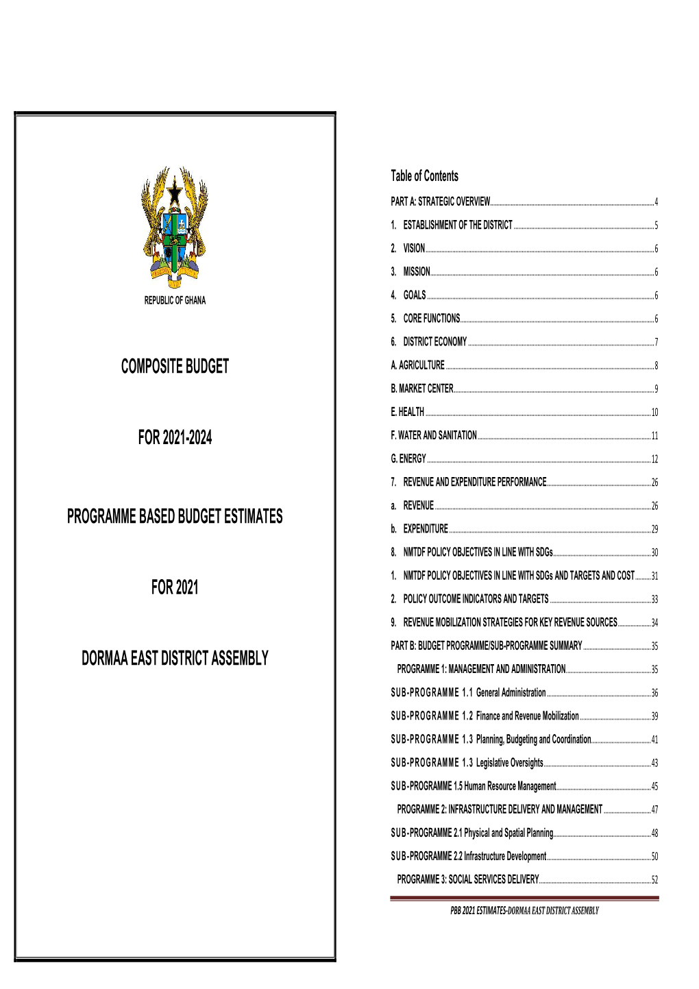 Dormaa East District Assembly Programme 1: Management and Administration