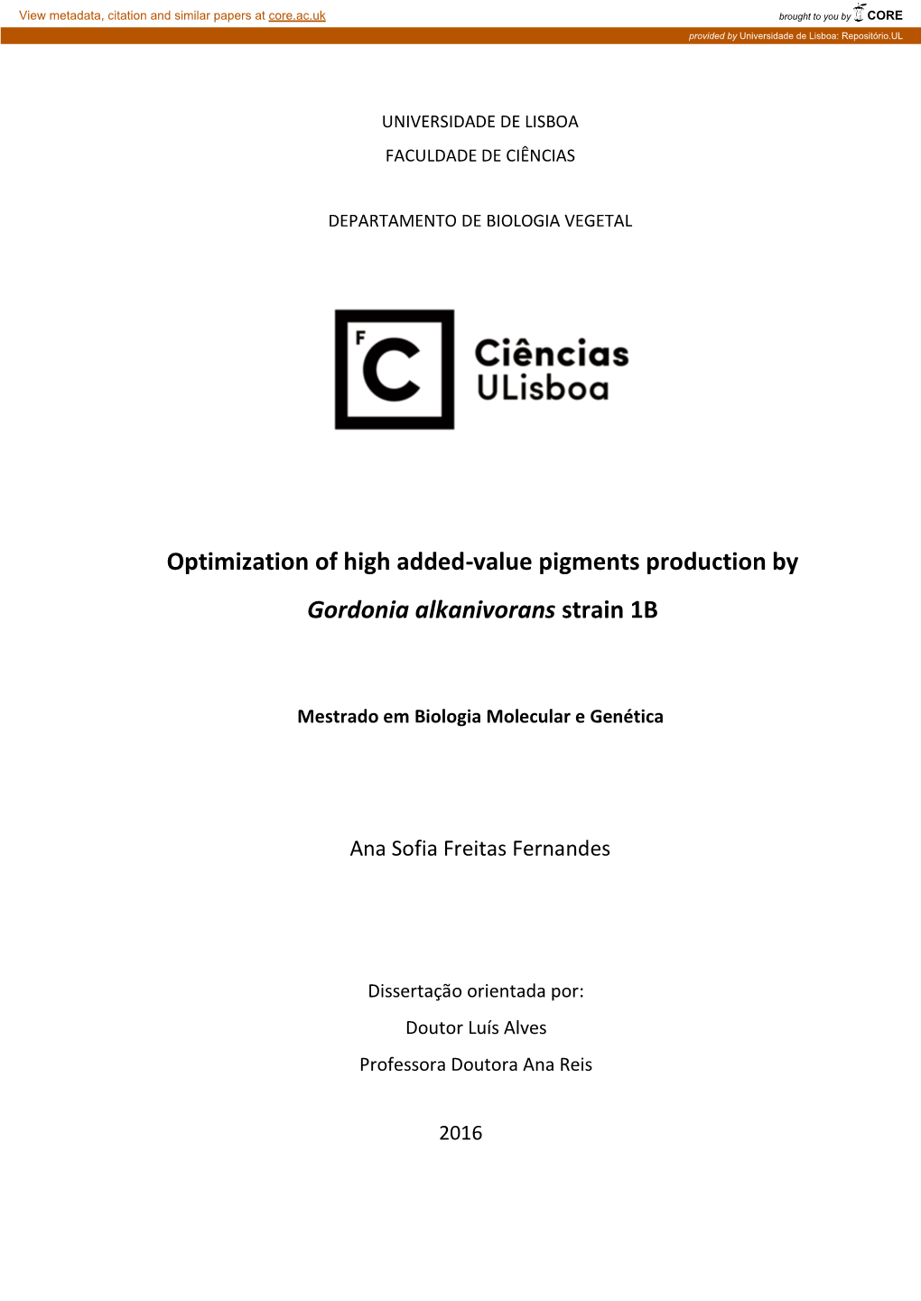 Optimization of High Added-Value Pigments Production by Gordonia