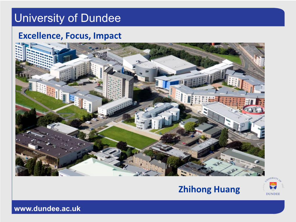 University of Dundee Excellence, Focus, Impact