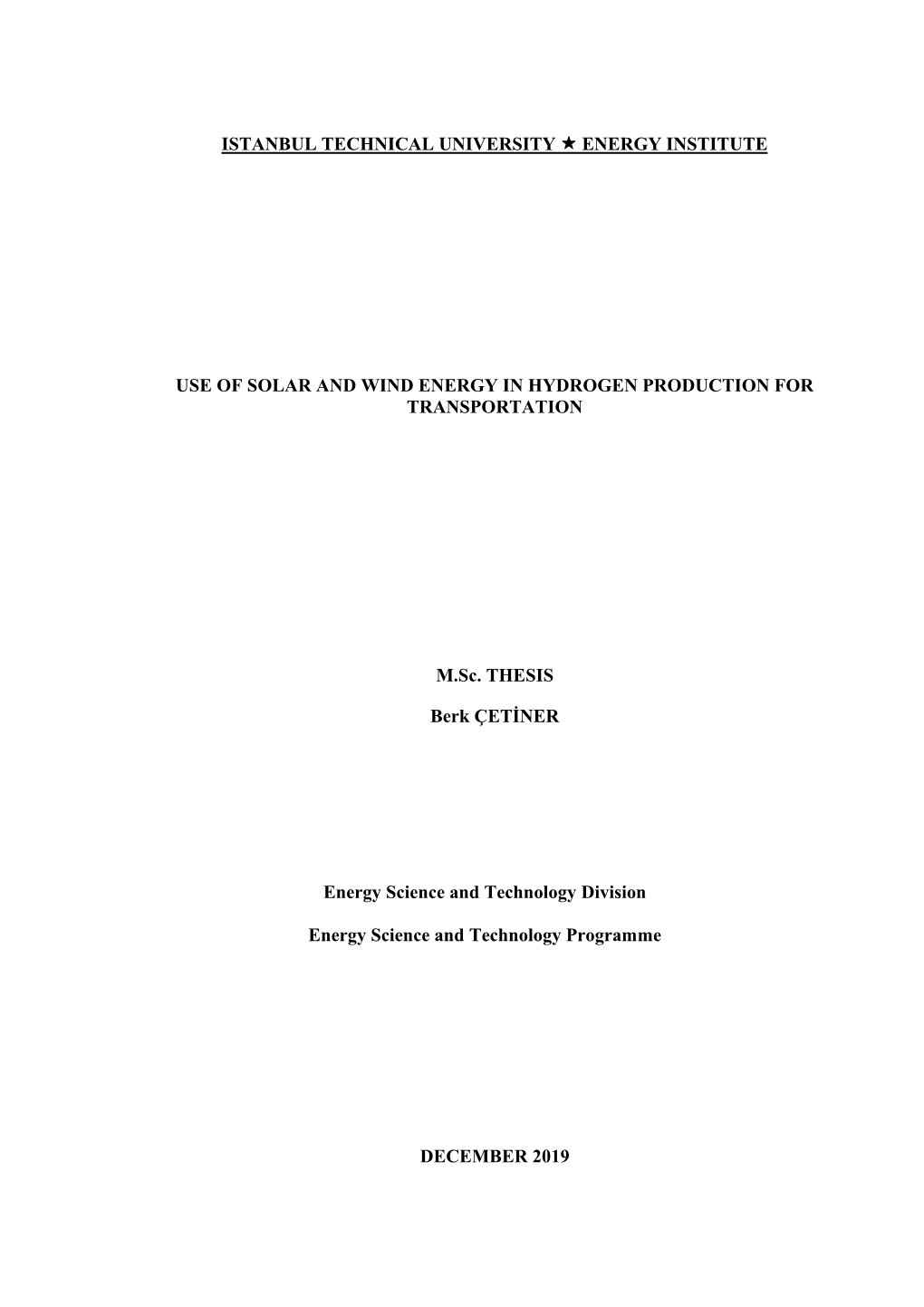 ISTANBUL TECHNICAL UNIVERSITY ENERGY INSTITUTE M.Sc. THESIS