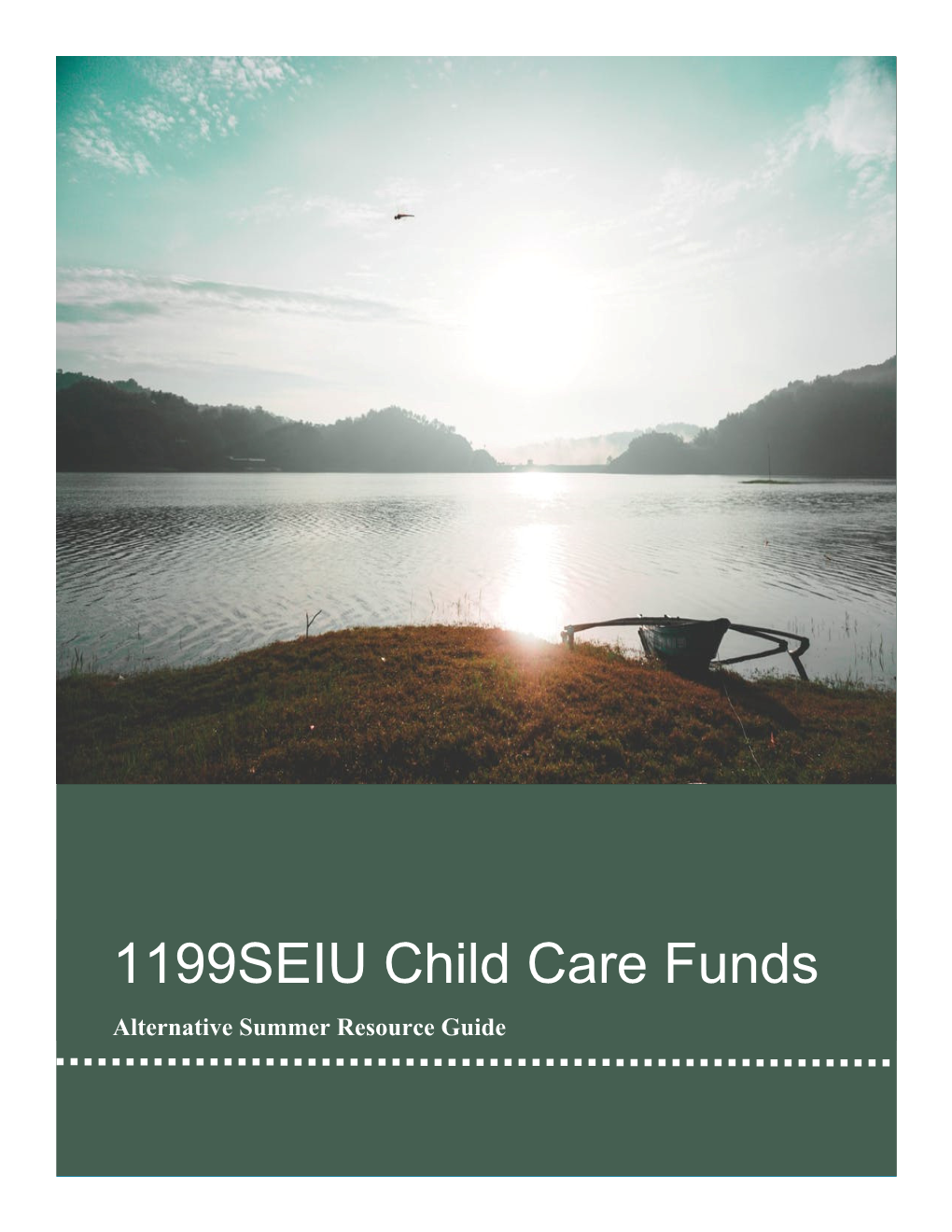1199SEIU Child Care Funds Alternative Summer Resource Guide
