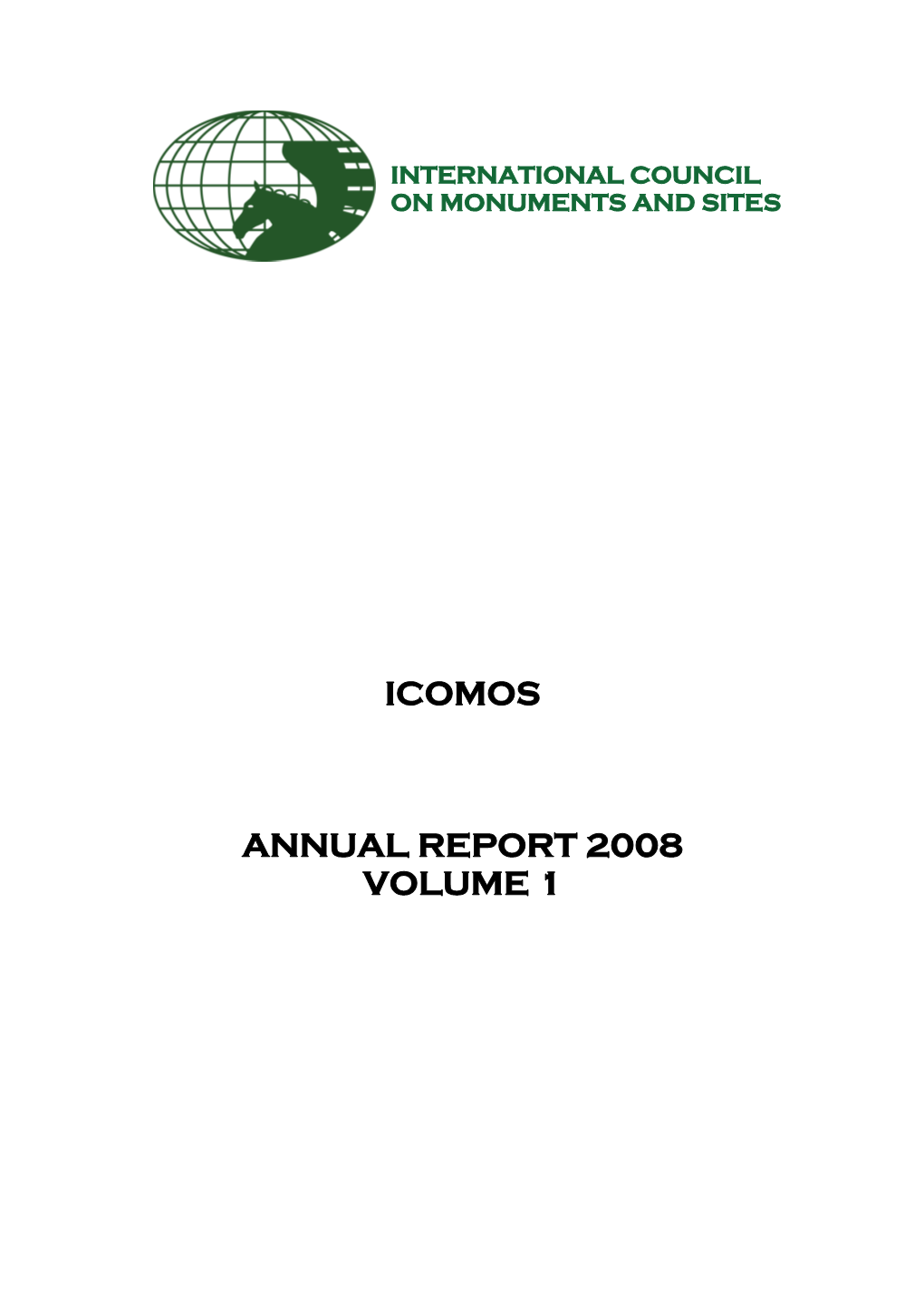 Icomos Annual Report 2008 Volume 1