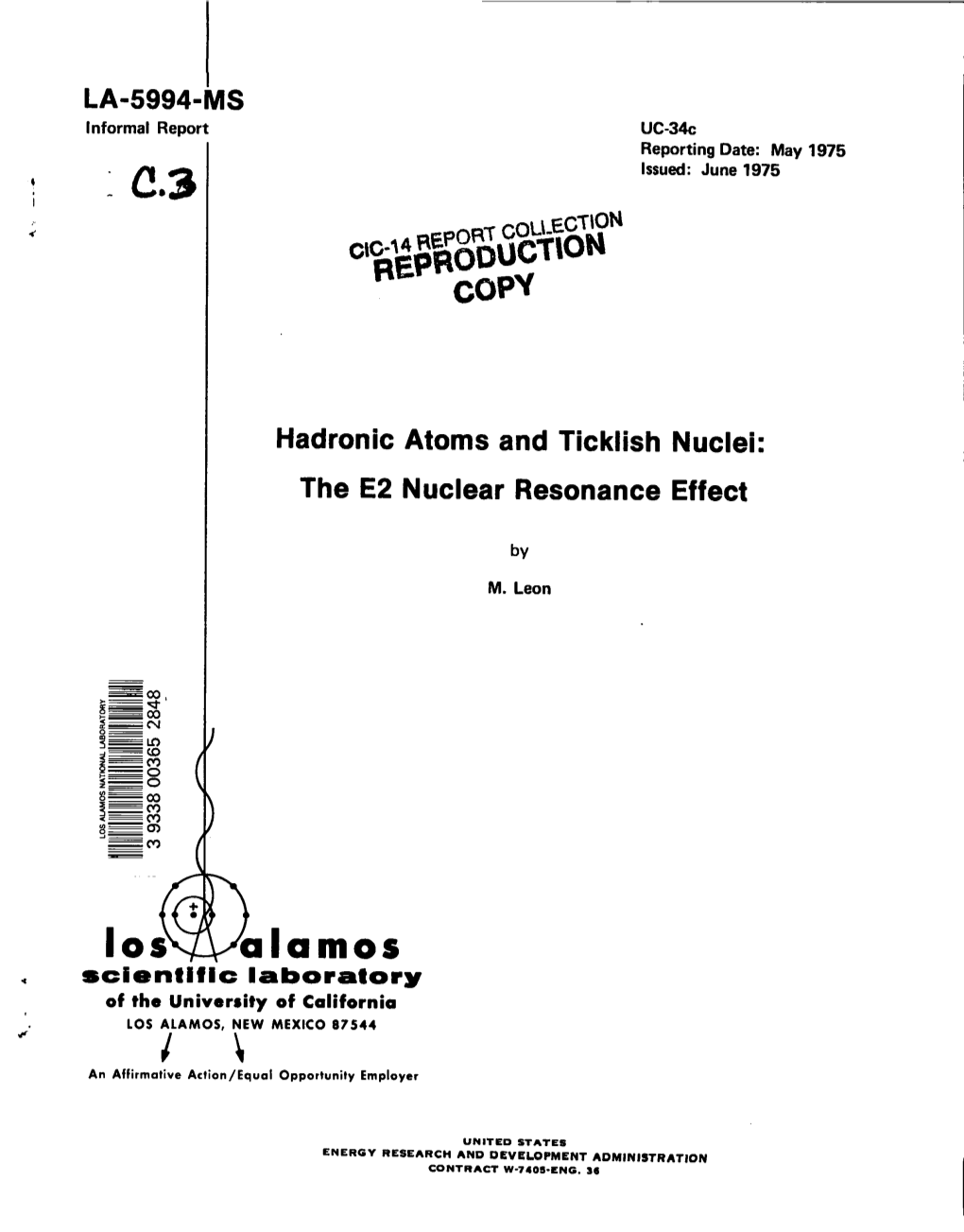 REPRODUCTION C(3W Hadronic Atoms and Ticklish the E2 Nuclear