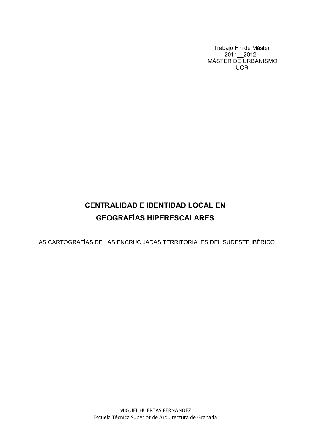 Centralidad E Identidad Local En Geografías Hiperescalares